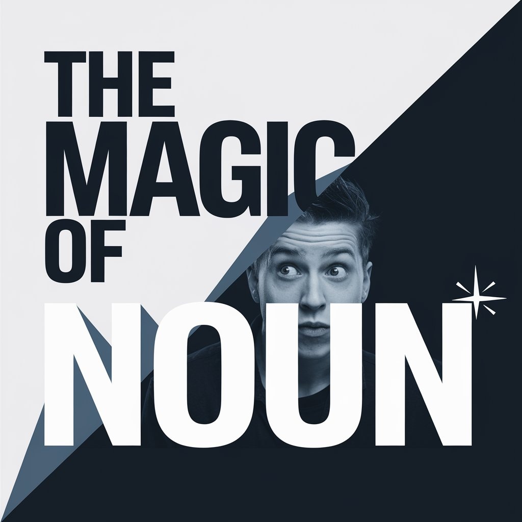 Magic Of Noun