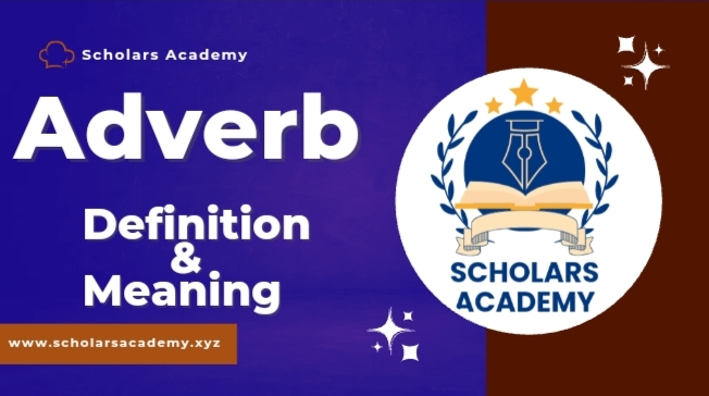 What is an Adverb Meaning & Examples