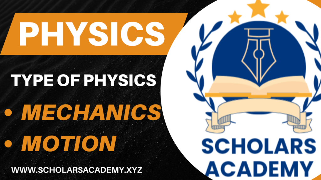 Physics Types Mechanics & Motion